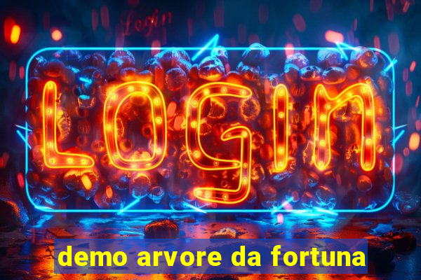 demo arvore da fortuna